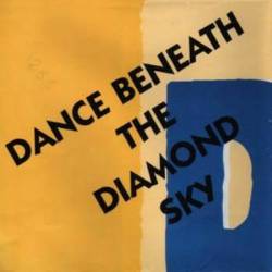 Bob Dylan : Dance Beneath The Diamond Sky